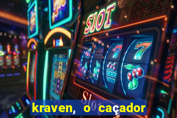 kraven, o caçador filme completo dublado